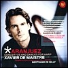 Xavier De Maistre 아랑후에즈: 하프를 위한 협주곡과 춤곡 - 자비에르 드 매스트르 (Aranjuez : Concertos and Dances for Harp)