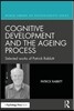 Cognitive Development and the Ageing Process