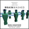 Brainwashed Lib/E: How Universities Indoctrinate America's Youth