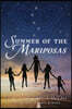 Summer of the Mariposas