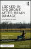 Locked-in Syndrome after Brain Damage