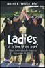 Ladies, It Is Time to Get Smart: Think Smart and Act Smart to Become the Very Best