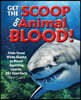 Get the Scoop on Animal Blood: From Great White Sharks to Blood-Squirting Lizards, 251 Cool Facts