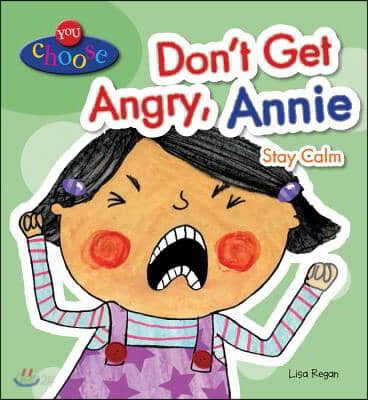 Don&#39;t Get Angry, Annie