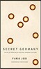 Secret Germany: Myth in Twentieth-Century German Culture