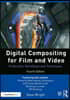 Digital Compositing for Film and Video