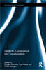 Celebrity, Convergence and Transformation
