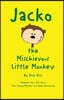 Jacko the Mischievous Little Monkey