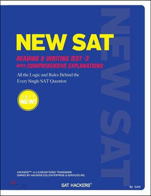 NEW SAT Reading &amp; Writing Test 3: with Comprehensive Explanations