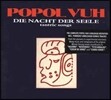 Popol Vuh (포폴 부) - 12집 Die Nacht der Seele: Tantric Songs