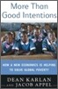 More Than Good Intentions