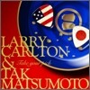 Larry Carlton & Tak Matsumoto - Take Your Pick