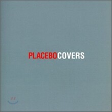 Placebo - Covers