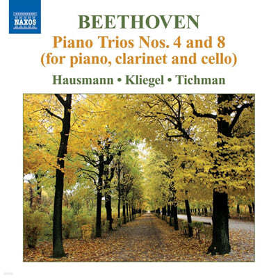 Ib Hausmann / Maria Kliegel / Nina Tichman 베토벤: 클라리넷, 피아노, 첼로를 위한 삼중주 4, 8번 (Beethoven: Piano Trios Nos. 4, 8) 