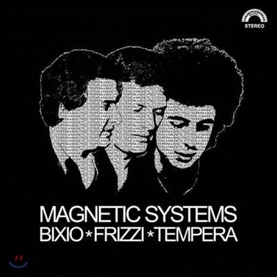 Bixio, Frizzi & Tempera (빅시오, 프리지 앤 템페라) - Magnetic Systems [LP]