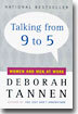 Talking from 9 to 5: Women and Men at Work