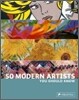 50 Modern Artists You Should Know