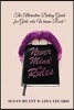 Never Mind the Rules: The Alternative Dating Guide for Girls Who Wanna Rock!