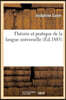 Théorie Et Pratique de la Langue Universelle Inventée