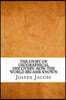 The Story of Geographical Discovery: How the World Became Known