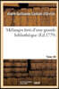 Mélanges Tirés d'Une Grande Bibliothèque. Tome 48