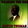 Rufus Thomas - Walking The Dog (CD)