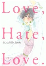 Love, Hate, Love.