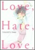Love, Hate, Love.