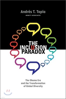 The Inclusion Paradox: The Obama Era and the Transformation of Global Diversity