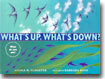 What's Up, What's Down?