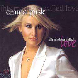 Emma Pask - This Madness Called Love