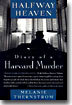 Halfway Heaven: Diary of a Harvard Murder