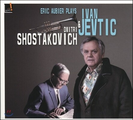 Eric Aubier 에릭 오비에가 연주하는 이반 예브티치 / 쇼스타코비치의 트럼펫 작품집 (Shostakovich / Ivan Jevtic: Trumpet Concertos) 에릭 오비에, 올라 루드너, 벨그라드 필하모닉 오케스트라