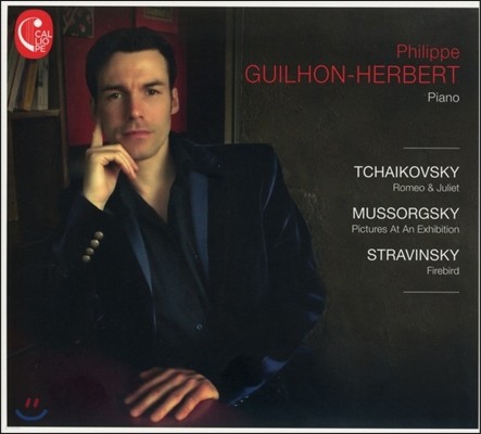 Philippe Guilhon-Herbert 차이코프스키 / 무소르그스키 / 스트라빈스키: 관현악곡 모음 - 피아노 편곡반 (Tchaikovsky: Romeo & Juliet / Stravinsky: Firebird / Mussorgsky) 필리프 기혼-헤르베르트