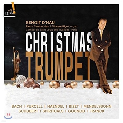 Benoit d'Hau 바흐 / 퍼셀 / 헨델 / 슈베르트: 크리스마스 트럼펫 레퍼토리 모음 (The Christmas Trumpet - J.S. Bach, Purcell, Handel, Schubert, Mendelssohn) 브누아 도