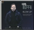 Eric Aubier 블로우 업 - 카롤 베파: 관악기를 위한 실내악 작품집 (Karol Beffa: Blow Up - Chamber Music with Winds) 에릭 오비에, 카롤 뷔파, 프랑스 공화국 근위 음악대