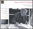 Pascal Godart / Vincent Lucas 앙리 뒤티외의 실내악 (Henri Dutilleux: Youthful Pages [Pages de Jeunesse]) 파스칼 고다르, 다니엘 브레친스키, 빈센트 루카스