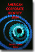 American Corporate Identity 2004