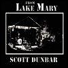 Scott Dunbar - From Lake Mary (Vinyl LP)