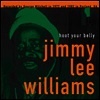 Jimmy Lee Williams - Hoot Your Belly (Vinyl LP)