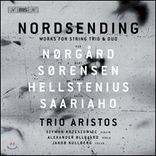 Trio Aristos 노르드센딩, 북쪽으로부터의 송신 - 현을 위한 삼중주와 이중주 (Nordsending - Works for String Trio &amp; Duo) 트리오 아리스토스