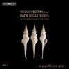 Masaaki Suzuki 바흐: 오르간 작품 2집 (Bach: Organ Works, Vol. 2)