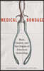 Medical Bondage: Race, Gender, and the Origins of American Gynecology