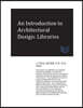 An Introduction to Architectural Design: Libraries