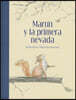 Mart? y la primera nevada / Martin and the First Snow