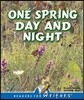 One Spring Day and Night