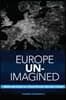 Europe Un-Imagined: Nation and Culture at a French-German Television Channel