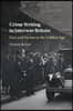 Crime Writing in Interwar Britain: Fact and Fiction in the Golden Age