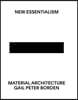 New Essentialism: Material Architecture