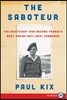 The Saboteur: The Aristocrat Who Became France's Most Daring Anti-Nazi Commando